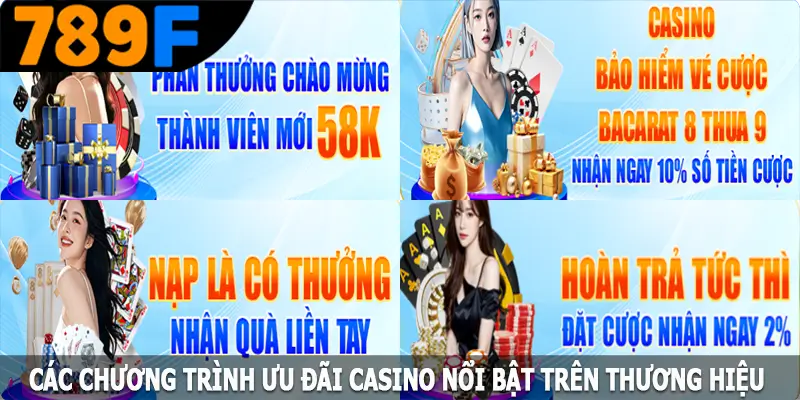 Các chương trình ưu đãi casino nổi bật trên thương hiệu Các chương trình ưu đãi casino nổi bật trên thương hiệu