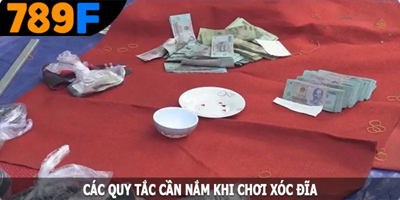 cac quy tac can nam khi choi xoc dia