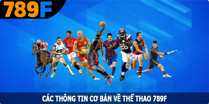 Điểm qua các thông tin cơ bản về thể thao 789F