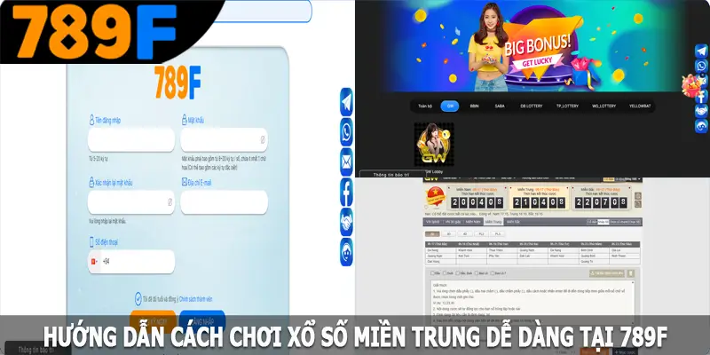 Hướng dẫn cách chơi xổ số miền Trung dễ dàng tại 789F