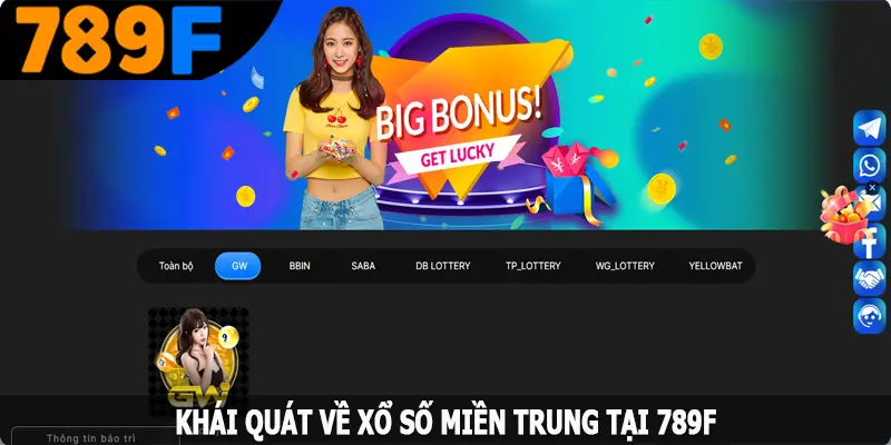 Khái quát về xổ số miền Trung tại 789F