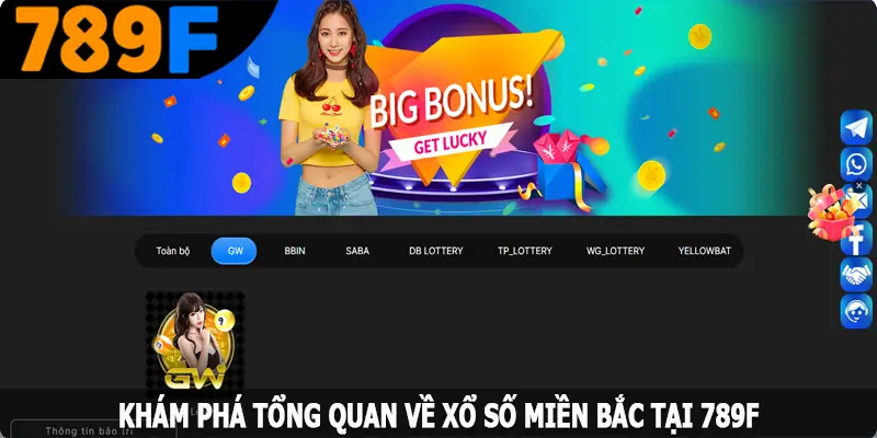 Khám phá tổng quan về xổ số miền Bắc tại 789F