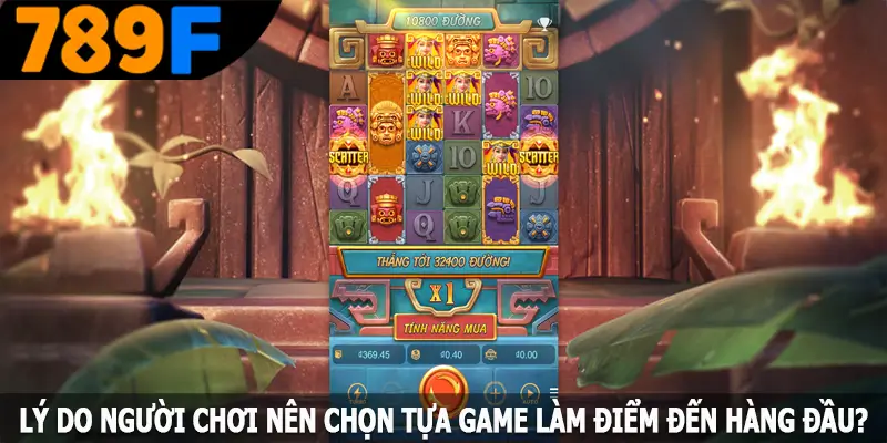 Lý do người chơi nên chọn tựa game làm điểm đến hàng đầu? Lý do người chơi nên chọn tựa game làm điểm đến hàng đầu?