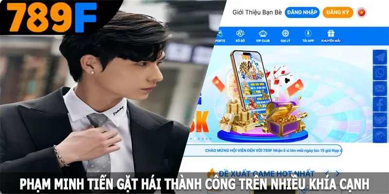 Phạm Minh Tiến gặt hái thành công trên nhiều khía cạnh