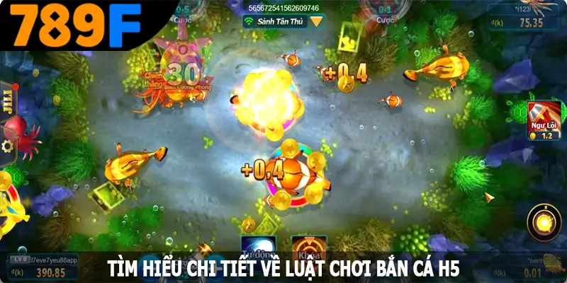 Tìm hiểu chi tiết về luật chơi bắn cá H5