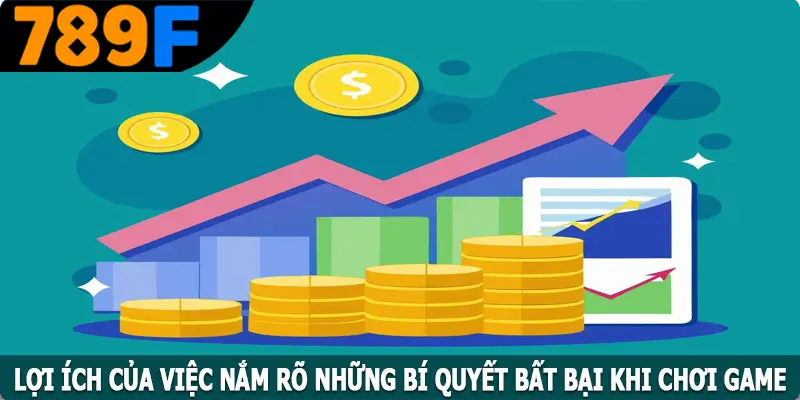 Lợi ích của việc nắm rõ những bí quyết bất bại khi chơi game