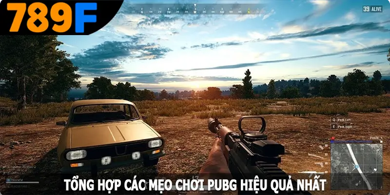 Tổng hợp các mẹo chơi PUBG hiệu quả nhất Tổng hợp các mẹo chơi PUBG hiệu quả nhất