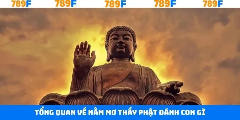 Tổng quan về giấc mơ thấy Phật Tổ